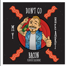 Charger l&#39;image dans la galerie, Smokey Bacon Seasoning - Don&#39;t Go Bacon My Heart
